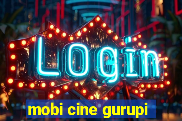 mobi cine gurupi